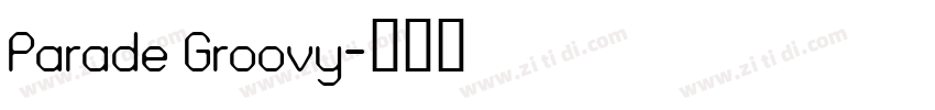 Parade Groovy字体转换